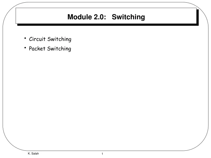 module 2 0 switching