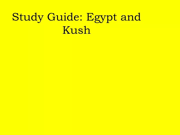 study guide egypt and kush