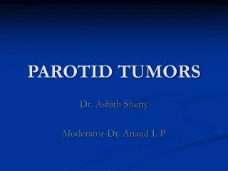 PAROTID TUMORS