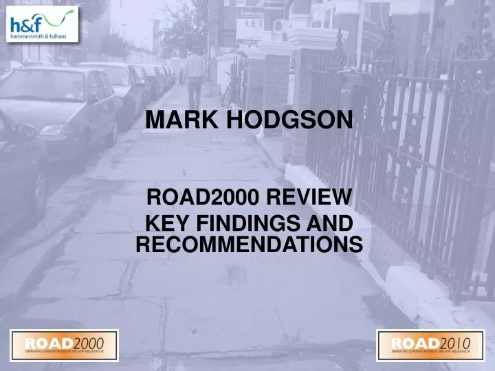 mark hodgson road2000 review key findings and recommendations