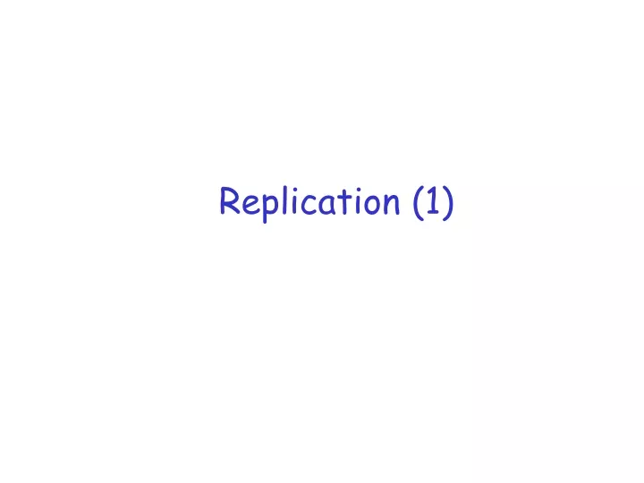 replication 1
