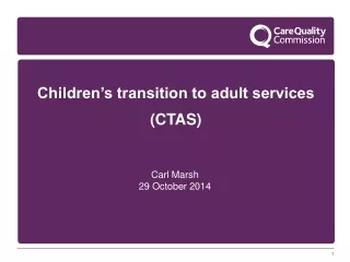 Children’s transition to adult services (CTAS)