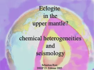 Eclogite  in the upper mantle? chemical heterogeneities and seismology