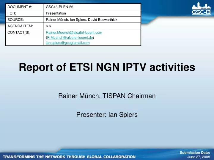 report of etsi ngn iptv activities