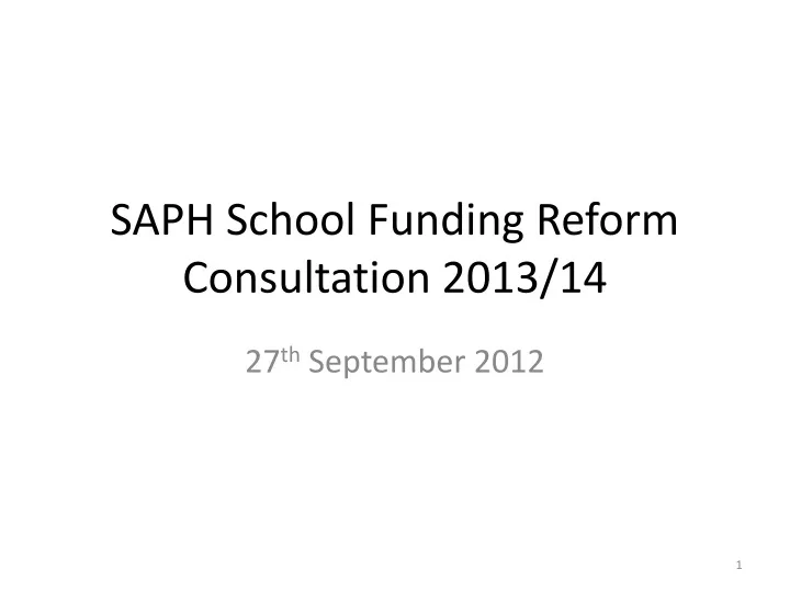 saph school funding reform consultation 2013 14
