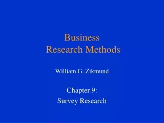 Business  Research Methods William G. Zikmund