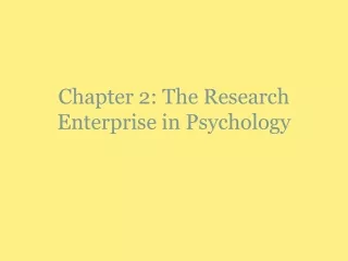 Chapter 2: The Research Enterprise in Psychology