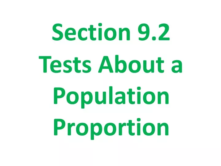 section 9 2 tests about a population proportion