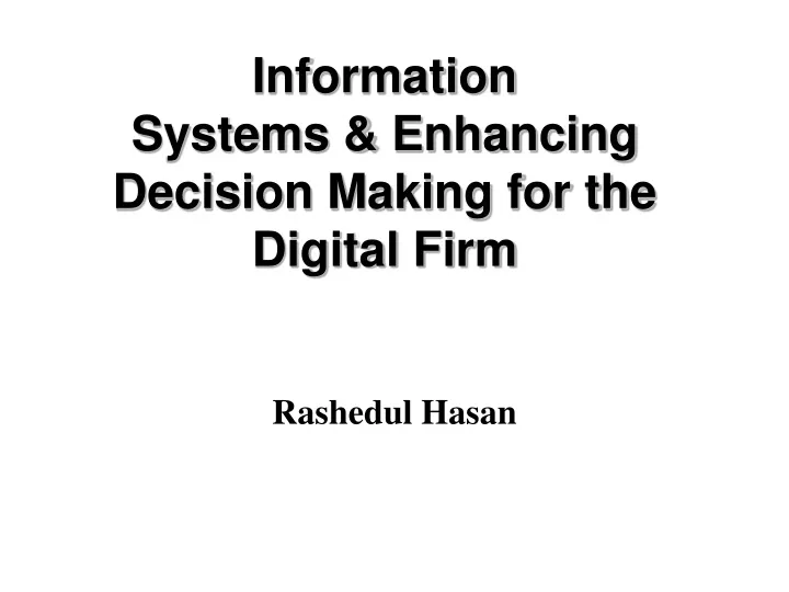 information systems enhancing decision making for the digital firm