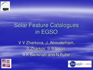 Solar Feature Catalogues  in EGSO