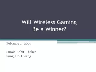 Will Wireless Gaming  Be a Winner?