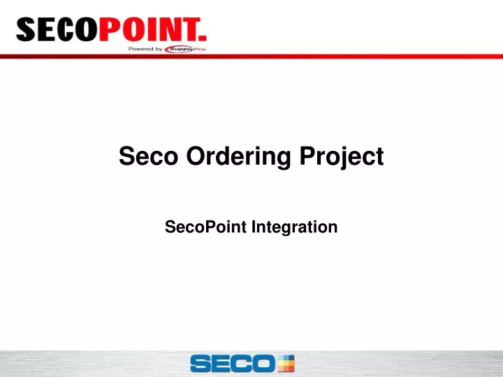 seco ordering project