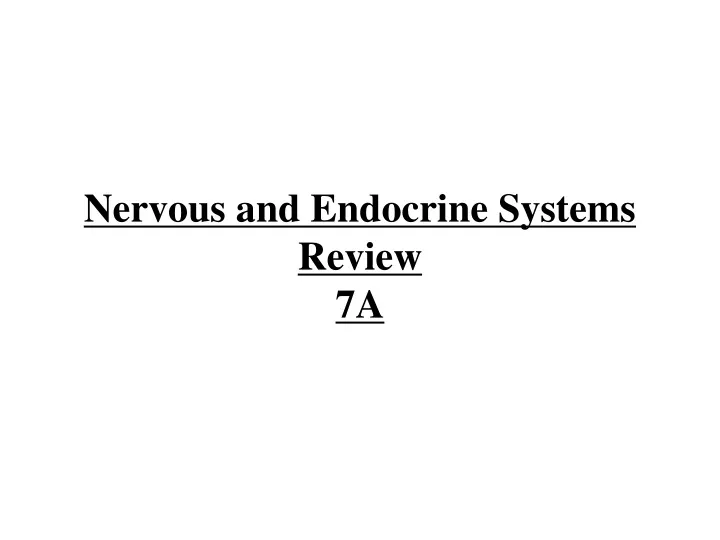 nervous and endocrine systems review 7a