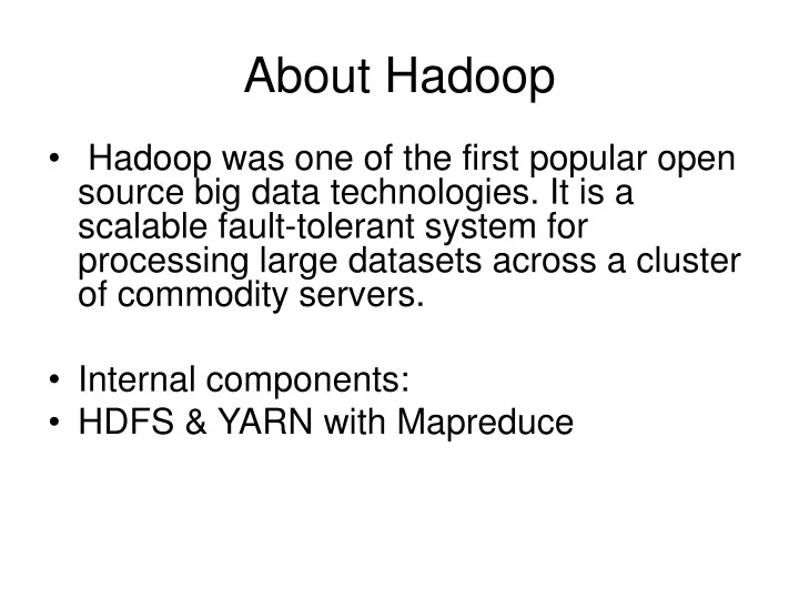about hadoop