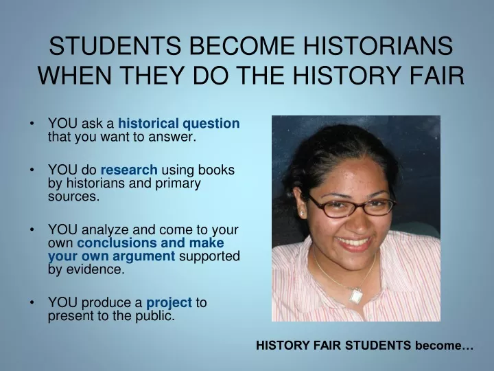 students become historians when they do the history fair