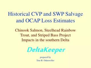 Historical CVP and SWP Salvage and OCAP Loss Estimates