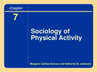 Chapter 7 Sociology of Physical Activity