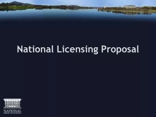 National Licensing Proposal