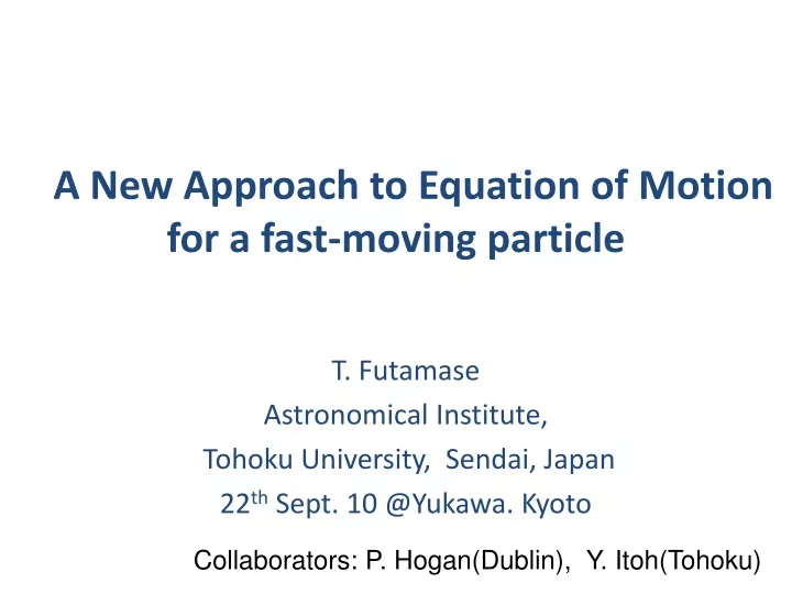 a new approach to equation of motion for a fast moving particle