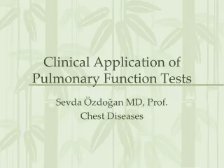 Clinical Application of Pulmonary Function Tests