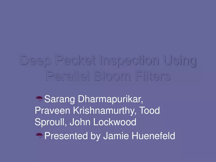 deep packet inspection using parallel bloom filters
