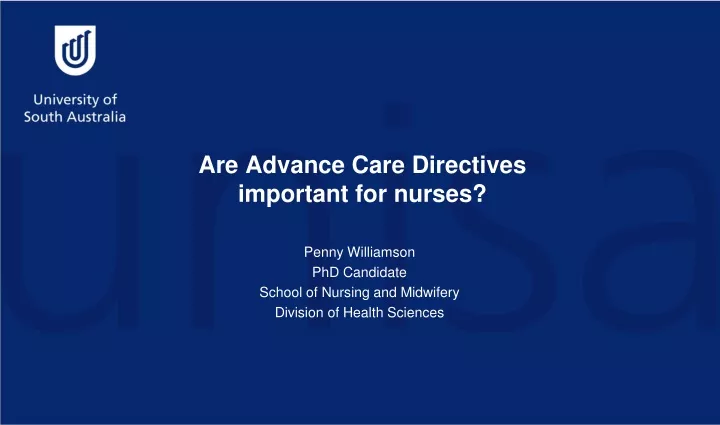 are advance care directives important for nurses