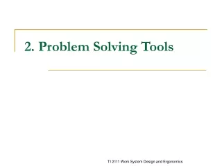 2. Problem Solving Tools