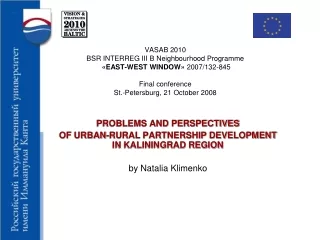 PROBLEMS AND PERSPECTIVES  OF URBAN-RURAL PARTNERSHIP DEVELOPMENT IN KALININGRAD REGION