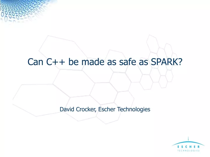can c be made as safe as spark