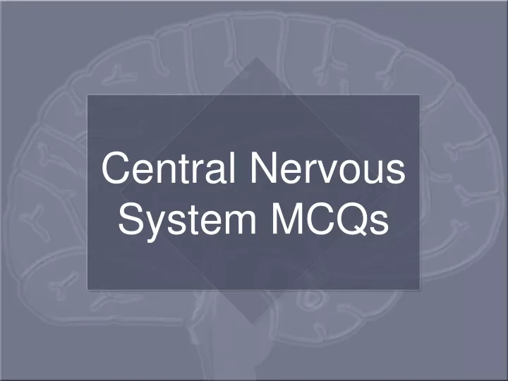 central nervous system mcqs