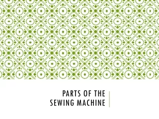 Parts of the  Sewing machine