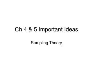 Ch 4 &amp; 5 Important Ideas
