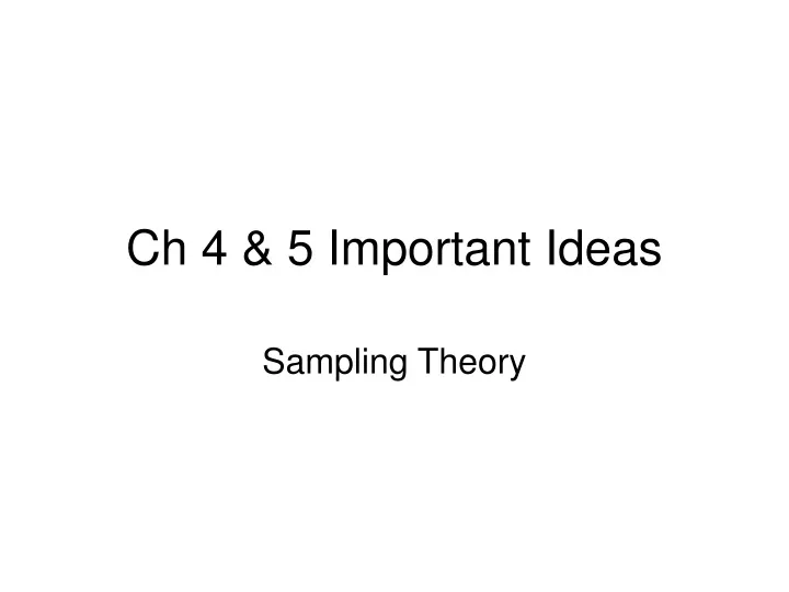 ch 4 5 important ideas