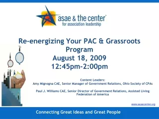 Re-energizing Your PAC &amp; Grassroots  Program August 18, 2009 12:45pm-2:00pm