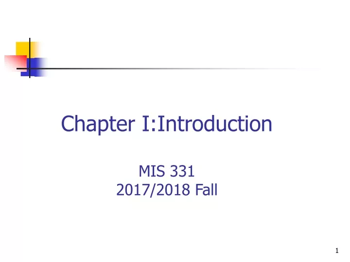 chapter i introduct ion mis 331 20 17 2018 fall