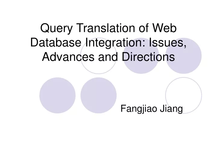 query translation of web database integration issues advances and directions