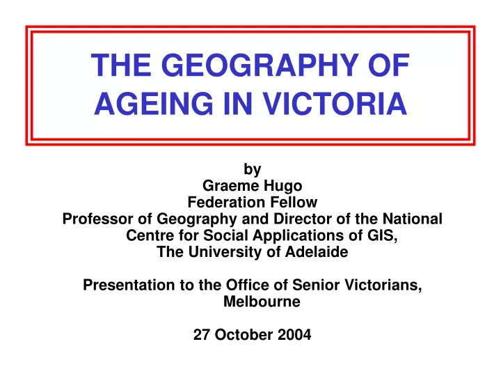 the geography of ageing in victoria