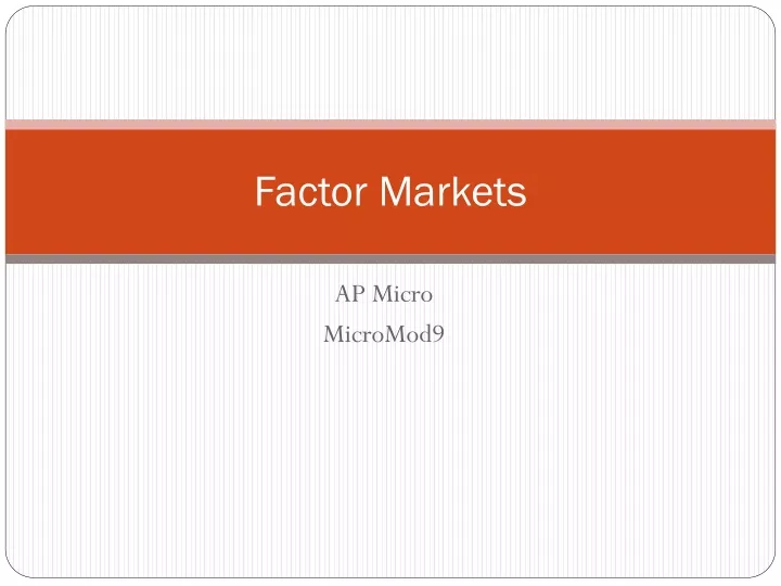 factor markets