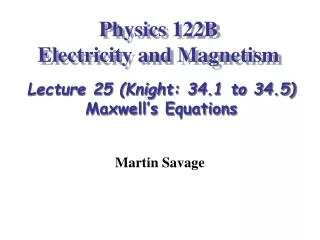 Physics 122B   Electricity and Magnetism