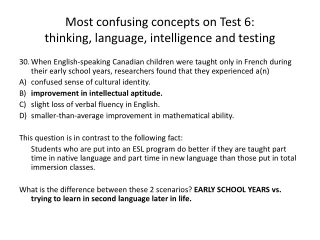 Most confusing concepts on Test 6:  thinking, language, intelligence and testing