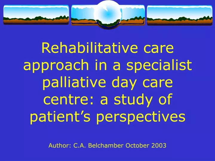 rehabilitative care approach in a specialist
