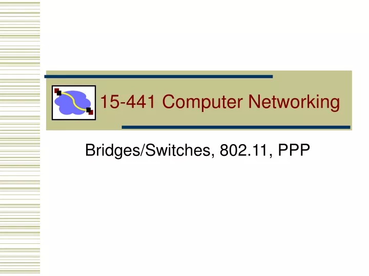 15 441 computer networking