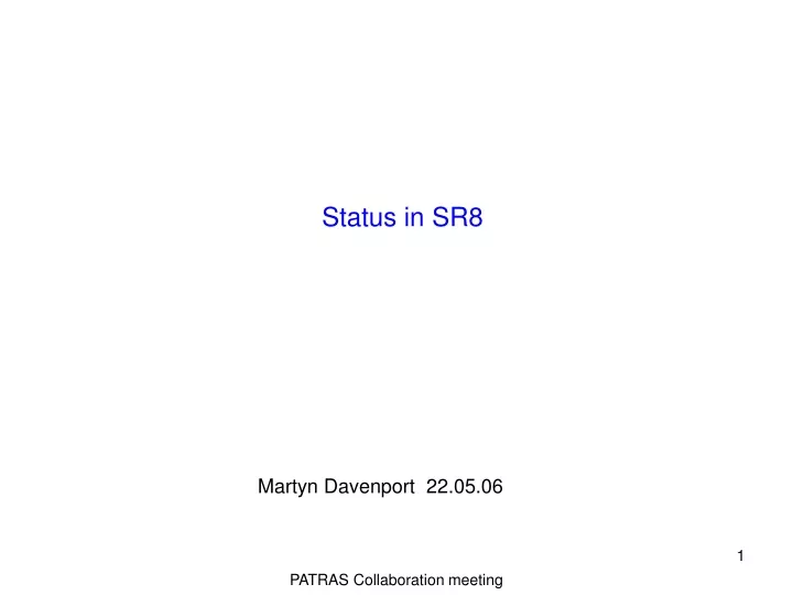 status in sr8