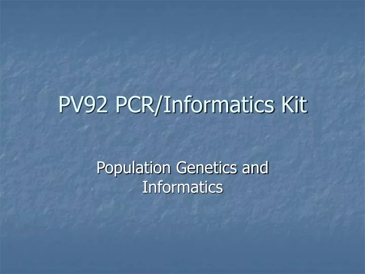 pv92 pcr informatics kit