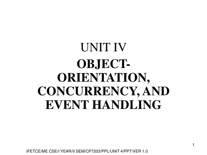 unit iv object orientation concurrency and event handling