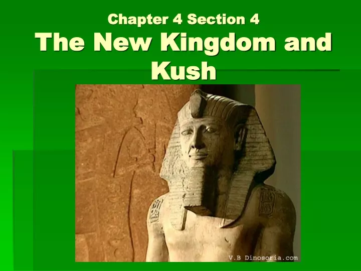 chapter 4 section 4 the new kingdom and kush