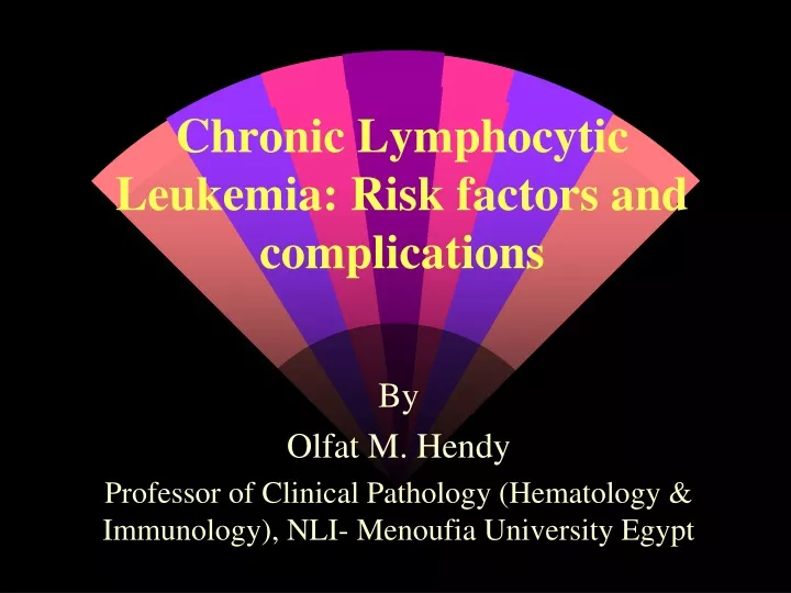 chronic lymphocytic leukemia risk factors and complications