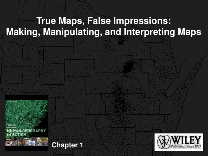 true maps false impressions making manipulating