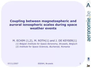 Coupling between magnetospheric and auroral ionospheric scales during space weather events