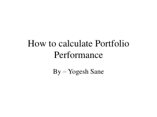How to calculate Portfolio Performance